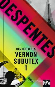 Das Leben des Vernon Subutex 1 di Virginie Despentes edito da Kiepenheuer & Witsch GmbH