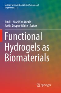 Functional Hydrogels As Biomaterials edito da Springer-Verlag Berlin And Heidelberg GmbH & Co. KG
