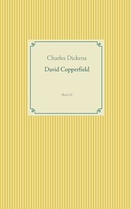 David Copperfield di Charles Dickens edito da Books on Demand
