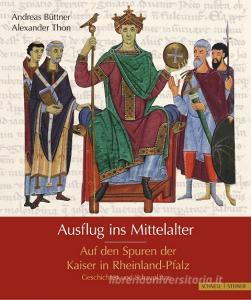 Ausflug ins Mittelalter di Andreas Büttner, Alexander Thon edito da Schnell & Steiner GmbH