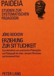 Erziehung zur Sittlichkeit di Jörg Bockow edito da Lang, Peter GmbH