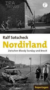 Nordirland di Ralf Sotscheck edito da Reiffer, Andreas Verlag