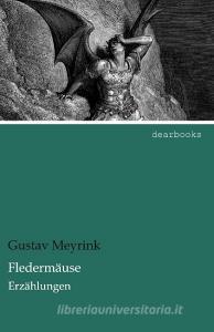 Fledermäuse di Gustav Meyrink edito da dearbooks