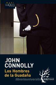 Los hombres de la guadaña di John Connolly edito da Tusquets Editores
