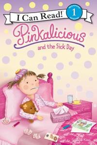 Pinkalicious and the Sick Day di Victoria Kann edito da HARPERCOLLINS