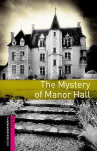 Starter: The Mystery of Manor Hall di Jane Cammack edito da Oxford University ELT