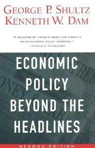 Economic Policy Beyond The Headlines 2e di George P. Shultz edito da University of Chicago Press
