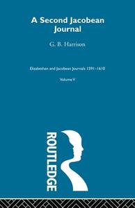A Second Jacobean Journal   V5 di Harrison edito da Taylor & Francis Ltd