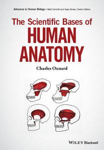 The Human Body di Charles Oxnard, Matt Cartmill, Kaye B. Brown edito da Wiley John + Sons