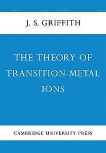 The Theory of Transition-Metal Ions di J. S. Griffith edito da Cambridge University Press