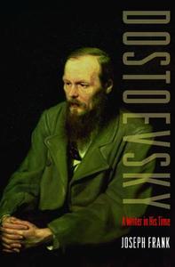 Dostoevsky di Joseph Frank edito da Princeton University Press