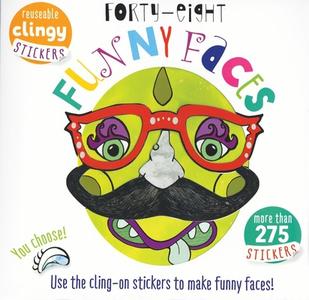 Forty Eight Funny Faces: Use the Cling-On Stickers to Make Funny Faces! di Elizabeth Golding edito da BES PUB