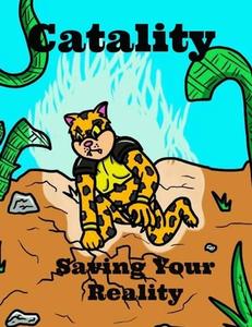 Catality: Saving Your Reality di Pat Hatt edito da Createspace