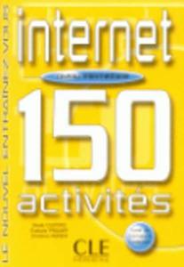 Internet 150 Activities Textbook + Key (Intermediate B1) di Custers edito da DISTRIBOOKS INTL INC