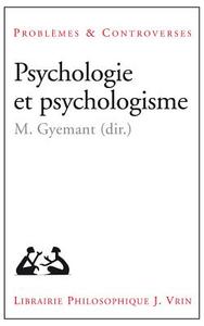 Psychologie Et Psychologisme edito da VRIN