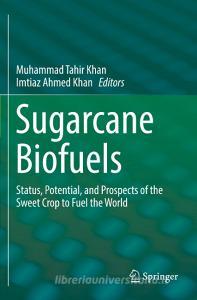 Sugarcane Biofuels edito da Springer International Publishing