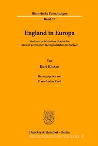 England in Europa. (Bd. 77) di Kurt Kluxen edito da Duncker & Humblot GmbH