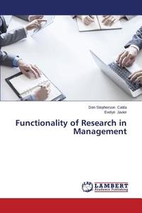 Functionality of Research in Management di Don Stepherson Calda, Evelyn Javier edito da LAP Lambert Academic Publishing