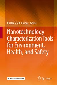 Nanotechnology Characterization Tools For Environment, Health, And Safety edito da Springer-verlag Berlin And Heidelberg Gmbh & Co. Kg