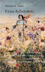 Kleine Balladesken di Helmut A Solter edito da Books On Demand