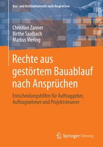 Rechte Aus Gestortem Bauablauf Nach Anspruchen di Christian Zanner, Birthe Saalbach, Markus Viering edito da Springer Fachmedien Wiesbaden