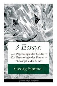 3 Essays di Georg Simmel edito da E-artnow