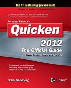 Quicken 2012 the Official Guide di Bobbi Sandberg edito da McGraw-Hill Education