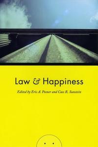 Law and Happiness di Eric A. Posner edito da UNIV OF CHICAGO PR