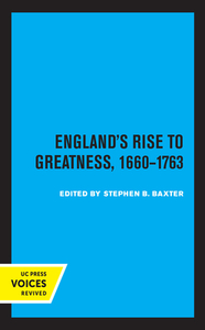 England's Rise To Greatness, 1660-1763 edito da University Of California Press