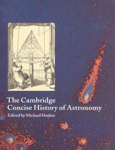 The Cambridge Concise History of Astronomy edito da Cambridge University Press