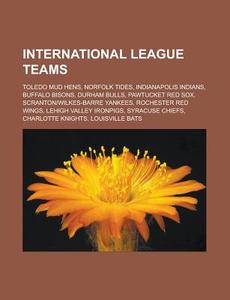 International League Teams: Toledo Mud H di Books Llc edito da Books LLC, Wiki Series