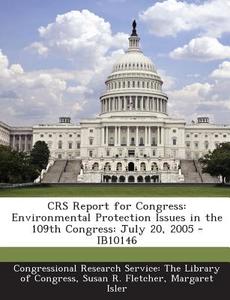 Crs Report For Congress di Susan R Fletcher, Margaret Isler edito da Bibliogov