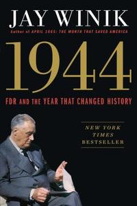 1944: FDR and the Year That Changed History di Jay Winik edito da Thorndike Press Large Print