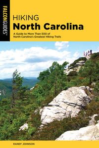 Hiking North Carolina A Gt Mopb di Randy Johnson edito da Rowman & Littlefield