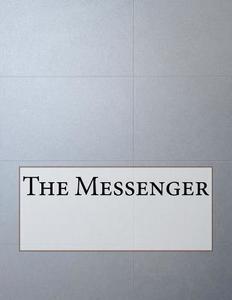 The Messenger di Robert William Chambers edito da Createspace