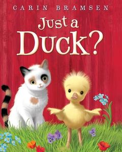 Just A Duck? di Carin Bramsen edito da Random House Usa Inc