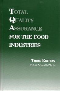 Total Quality Assurance for the Food Industries di Wa Gould edito da WOODHEAD PUB