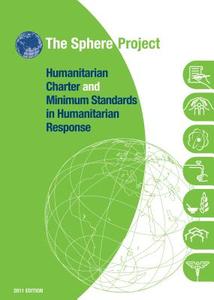 Humanitarian charter and minimum standards in humanitarian response di The Sphere Project edito da The Sphere Project