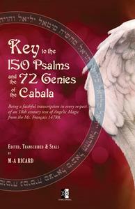 Key to the 150 Psalms and the 72 Genies of the Cabala di Marc-André Ricard edito da Amazon Digital Services LLC - Kdp