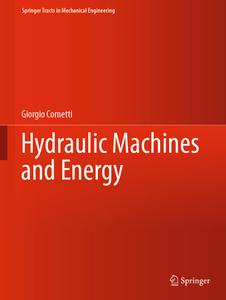 Hydraulic Machines And Energy di Giorgio Cornetti edito da Springer International Publishing