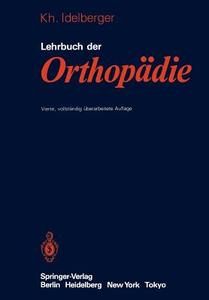 Lehrbuch der Orthopädie di K. Idelberger edito da Springer Berlin Heidelberg