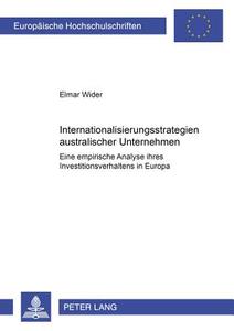 Internationalisierungsstrategien australischer Unternehmen di Elmar Wider edito da Lang, Peter GmbH