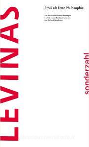 Ethik als Erste Philosophie di Emmanuel Levinas edito da Sonderzahl Verlagsges.