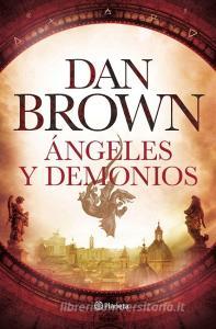 Ángeles y demonios di Dan Brown edito da Editorial Planeta, S.A.