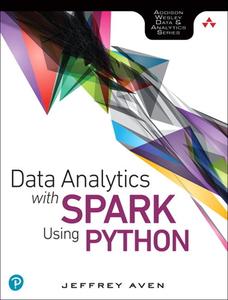 Data Analytics with Spark Using Python di Jeffrey Aven edito da Addison Wesley