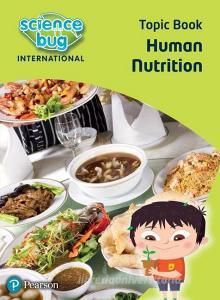 Science Bug: Human Nutrition Topic Book di Deborah Herridge, Janet Barnett edito da Pearson Education Limited