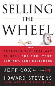 Selling the Wheel di Jeff Cox, Howard Stevens edito da Touchstone