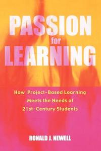Passion For Learning di Ronald J. Newell edito da Rowman & Littlefield