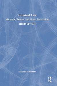 Criminal Law di Charles P. Nemeth edito da Taylor & Francis Ltd