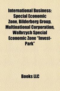 International Business: Special Economic di Books Llc edito da Books LLC, Wiki Series
